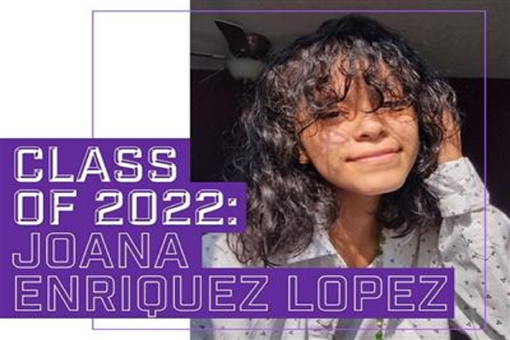 Class Of 2022: Joana Enriquez Lopez