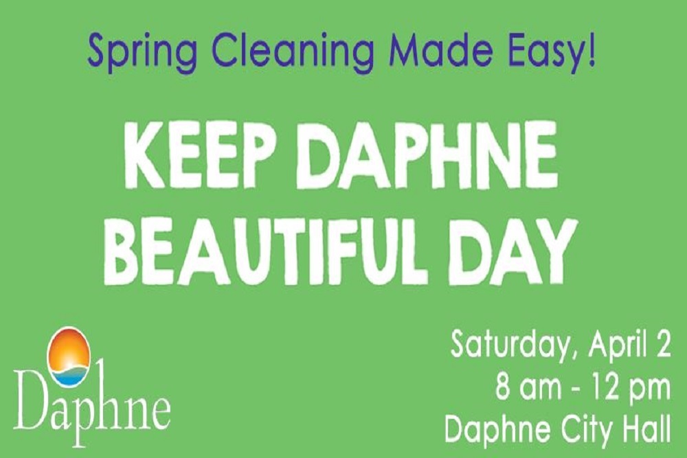 Keep Daphne Beautiful Day on April 2 Keep Daphne Beautiful Day on April 2