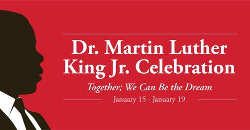 ARKANSAS STATE UNIVERSITY: A-State to Host Dr. Martin Luther King Jr. Day Celebration Jan. 15-19