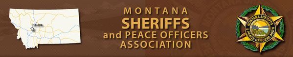 Montana Sheriff’s and Peace Officers Association Honorary Membership Drive Montana Sheriff’s and Peace Officers Association Honorary Membership Drive