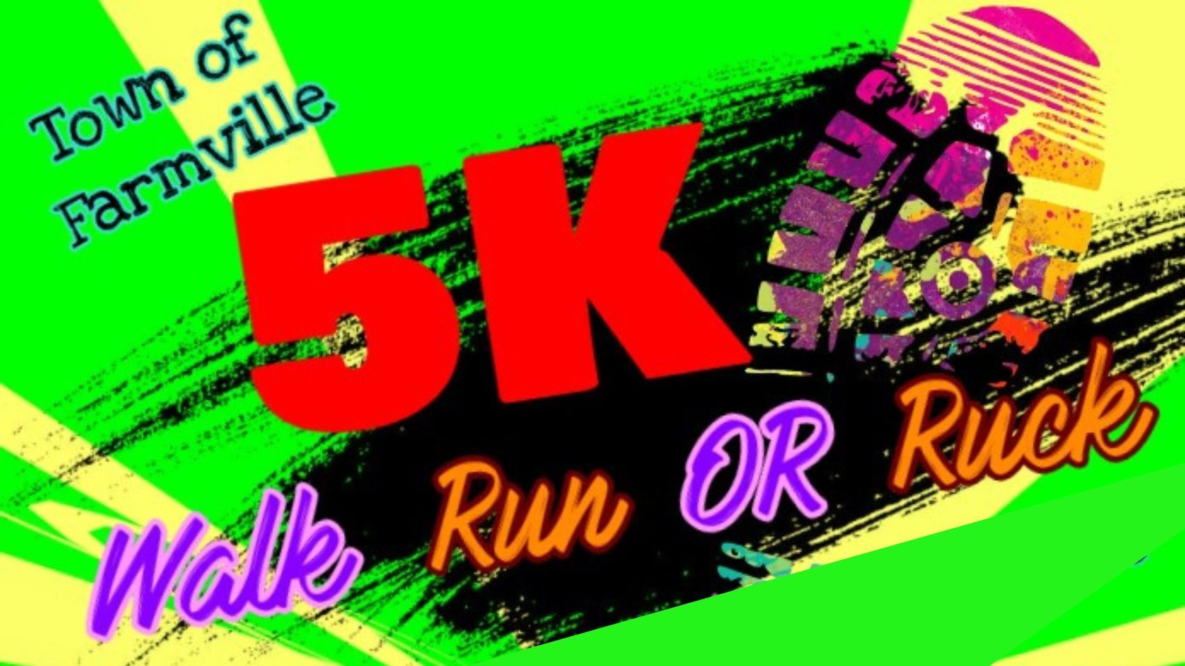 TOWN OF FARMVILLE: Farmville Parks & Recreation 5K Walk, Run or Ruck