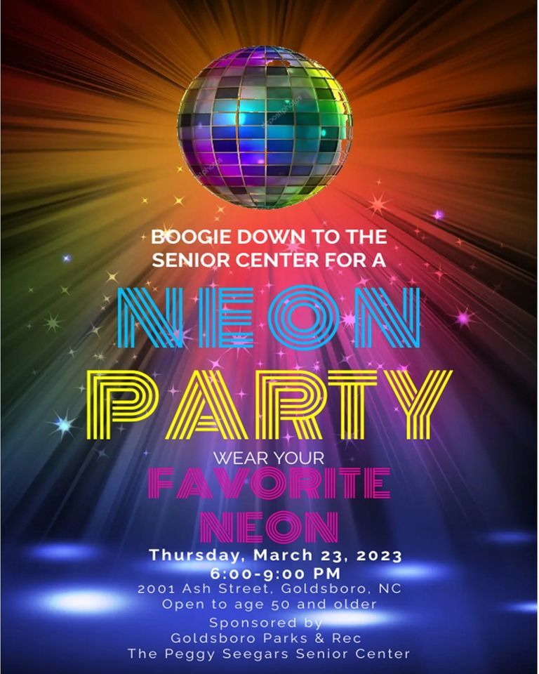 CITY OF GOLDSBORO PARKS AND RECREATION DEPARTMENT: Neon Party March 23, 2023 CITY OF GOLDSBORO PARKS AND RECREATION DEPARTMENT: Neon Party March 23, 2023