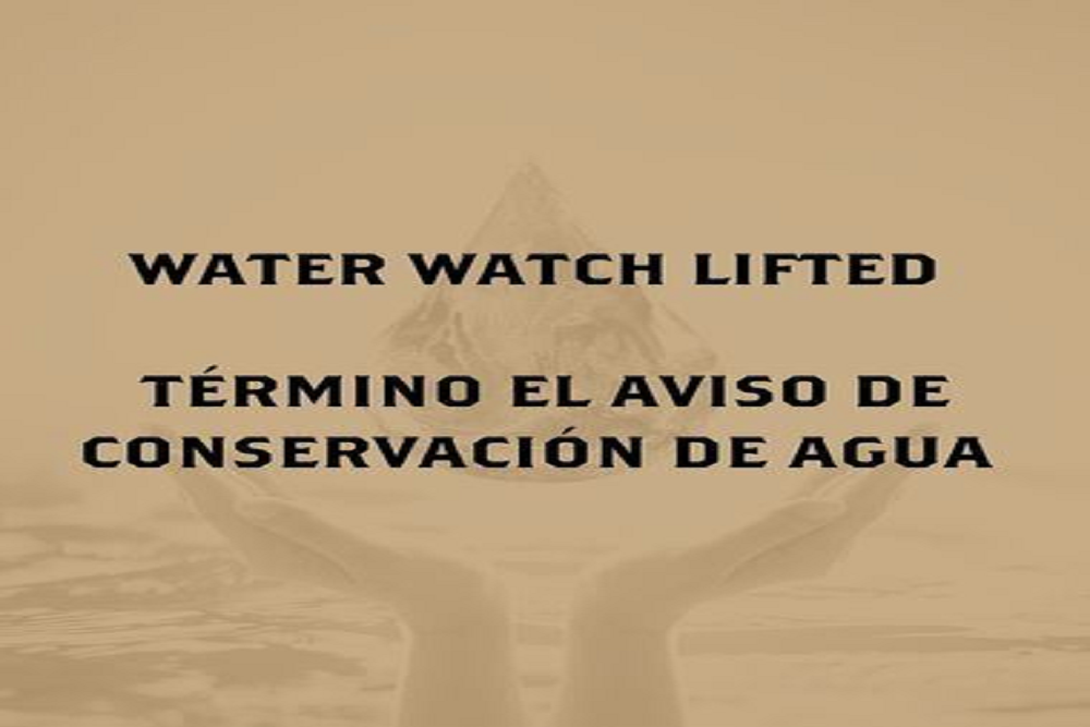 Water Watch Lifted | Término el aviso de Conservación de Agua