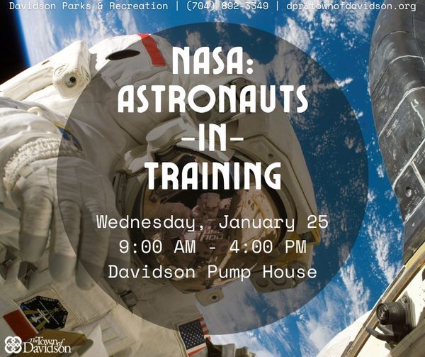 TOWN OF DAVIDSON PARKS AND RECREATION DEPARTMENT: Mad Science – NASA: Astronauts-in-Training! TOWN OF DAVIDSON PARKS AND RECREATION DEPARTMENT: Mad Science – NASA: Astronauts-in-Training!