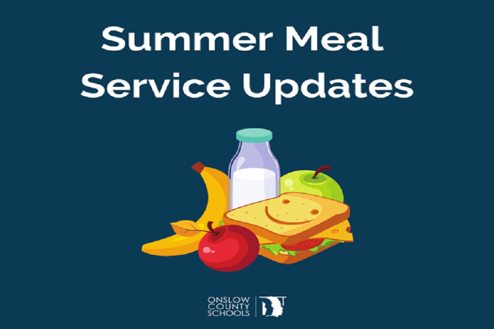 ONSLOW COUNTY SCHOOLS: Summer Meal Update