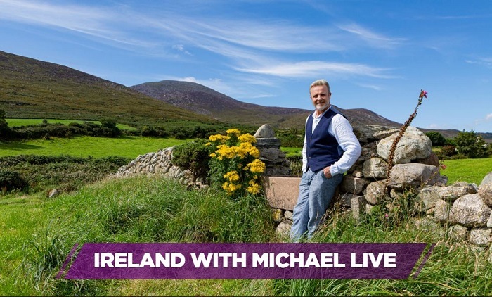 Ireland With Michael: Live on March 14 Ireland With Michael: Live on March 14