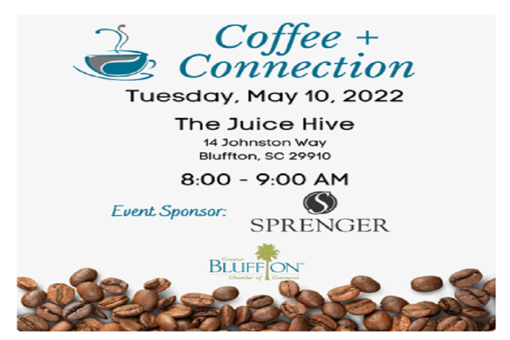 Coffee + Connection, Sponsored by Sprenger Health Care Bluffton – May 2022
