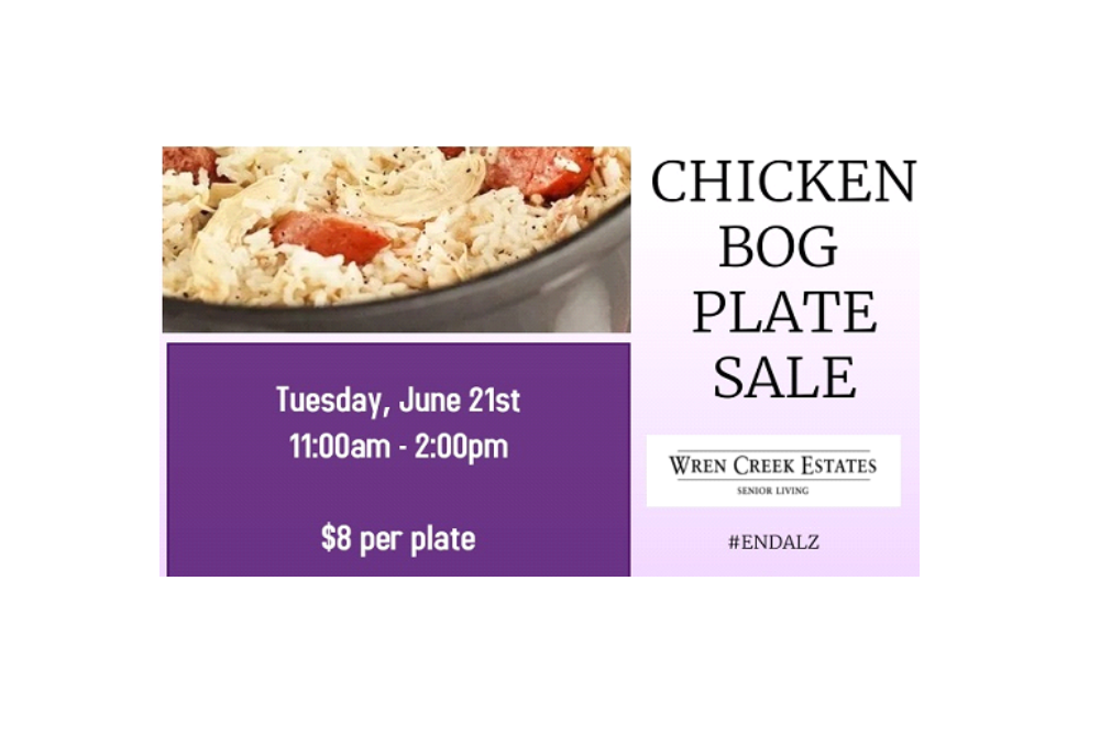 Wren Creek Estates to Hold a Chicken Bog Plate Sale to Fight Alzheimers – Tomorrow