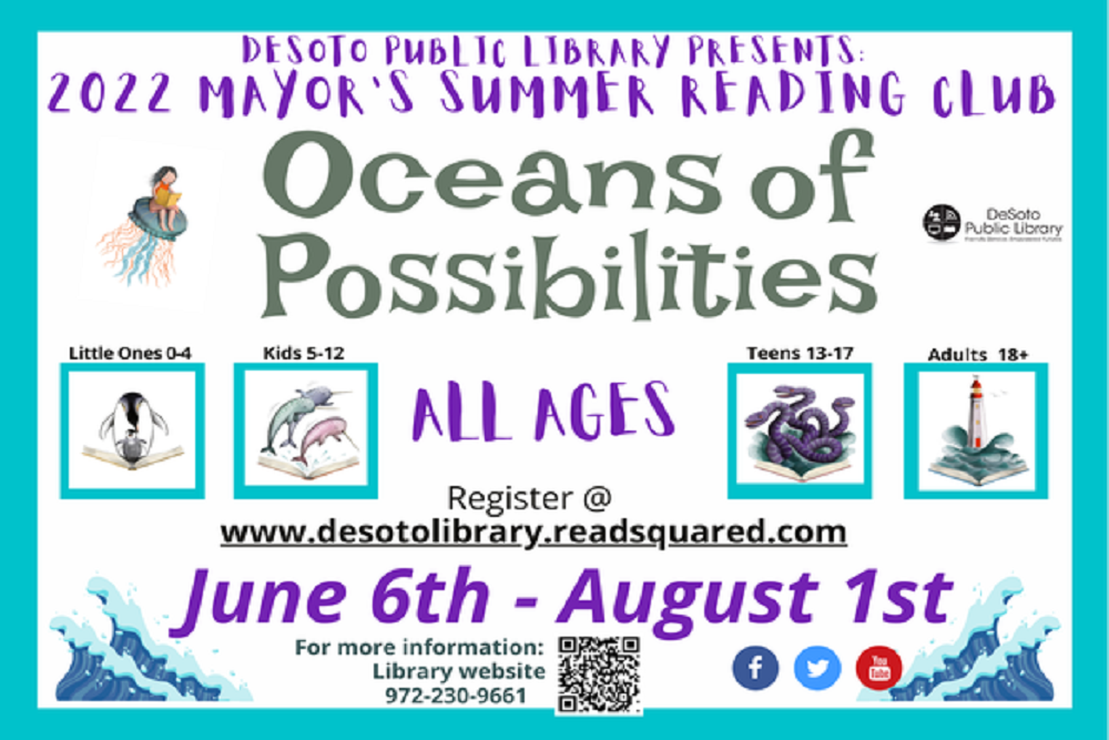 DeSoto Public Library is gearing up for its annual Mayor’s Summer Reading Program2022: Oceans of Possibilities!