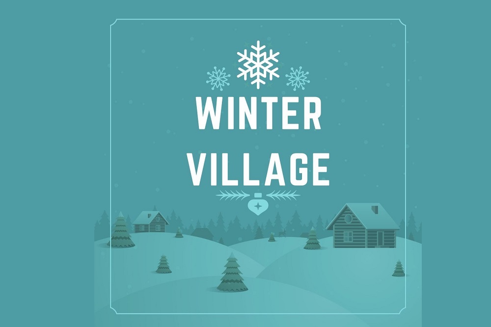 Winter Village on December 27 – 31, 2022 Winter Village on December 27 – 31, 2022