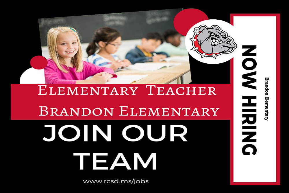 Rankin County School District – Brandon Elementary Is Now Hiring!