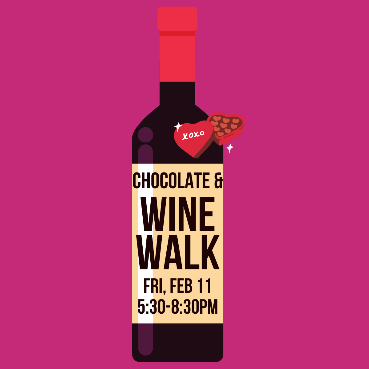 Chocolate & Wine Walk on Feb 10 Chocolate & Wine Walk on Feb 10