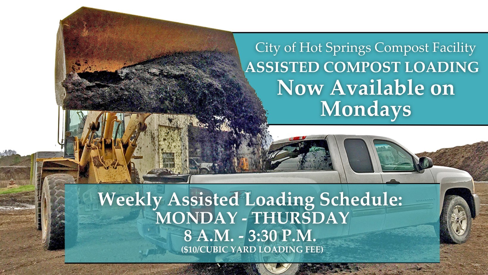 The City of Hot Springs Compost Facility Assisted Compost loading is now available on Mondays