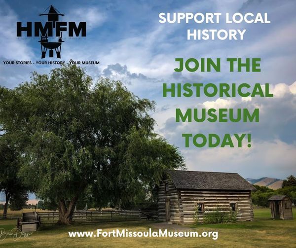 The Historical Museum at Fort Missoula: Support Local History The Historical Museum at Fort Missoula: Support Local History