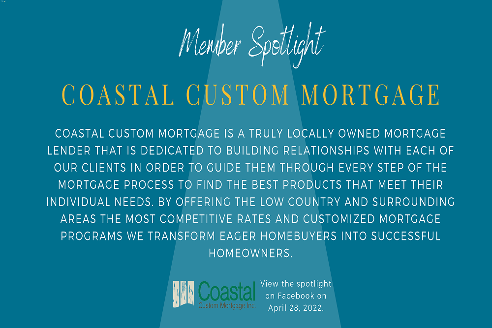 Greater Bluffton Chamber of Commerce: Live Member Spotlight – Coastal Custom Mortgage – April 2022